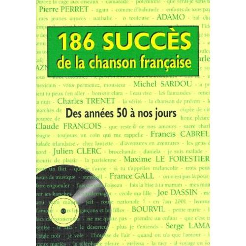 186 Succès De La Chanson Française - Des Années 50 À Nos Jours