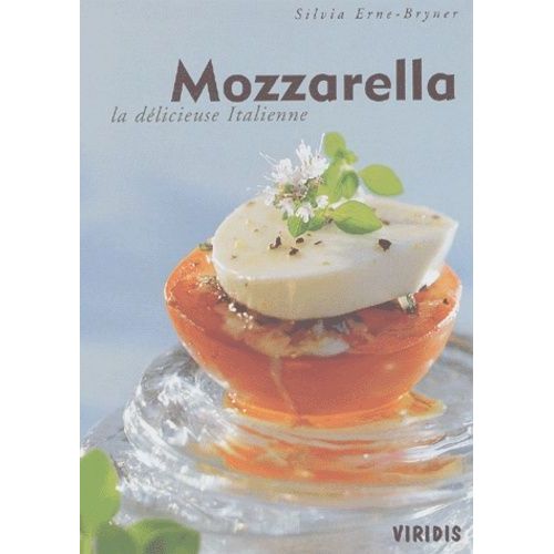 Mozzarella - La Délicieuse Italienne