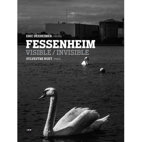 Fessenheim Visible/Invisible