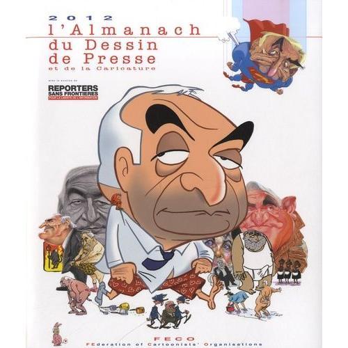 L'almanach Du Dessin De Presse Et De La Caricature