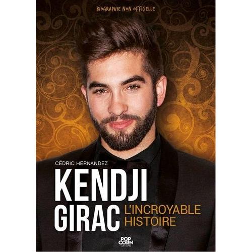 Kendji Girac, L'incroyable Histoire