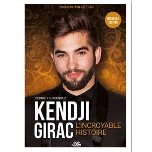 Kendji Girac - L'incroyable Histoire