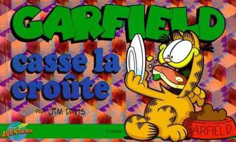 Garfield Tome 6 - Garfield Casse La Croûte