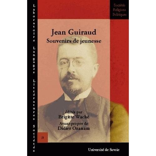 Jean Guiraud - Souvenirs De Jeunesse 1866-1900