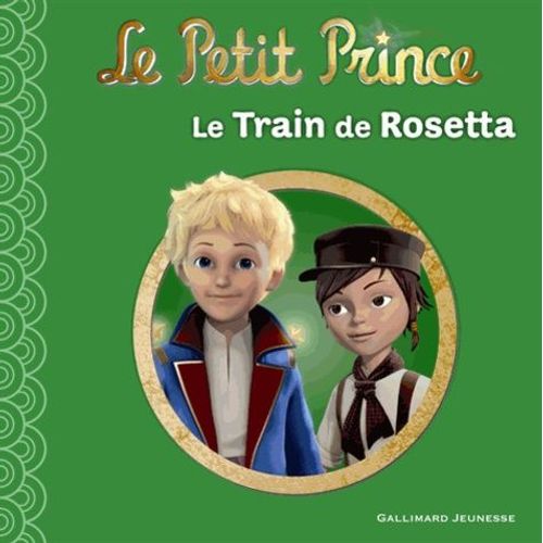 Le Petit Prince Tome 9 - Le Train De Rosetta