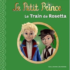 Le Petit Prince Tome 9 - Le Train De Rosetta