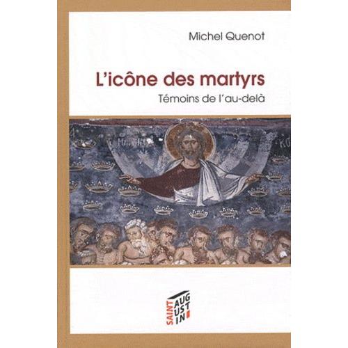 L'icône Des Martyrs - Témoins De L'au-Delà