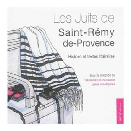 Les Juifs De Saint-Rémy-De-Provence