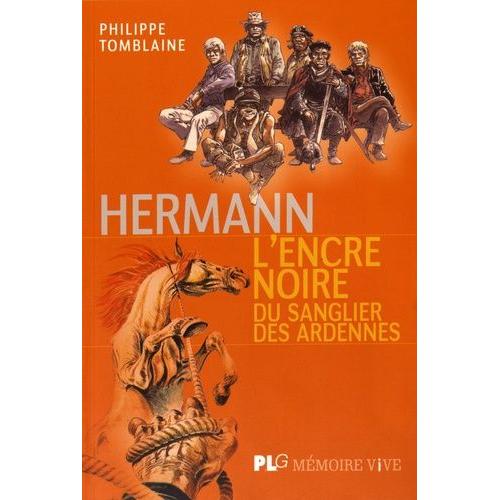 Hermann, L'encre Noire Du Sanglier Des Ardennes