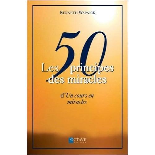 Les 50 Principes Des Miracles D'un Cours En Miracles