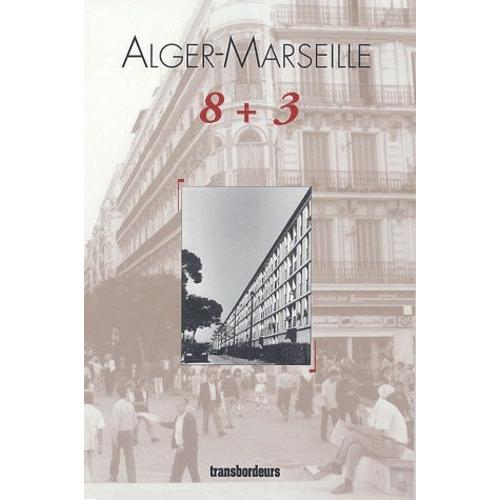 Alger-Marseille 8 + 3
