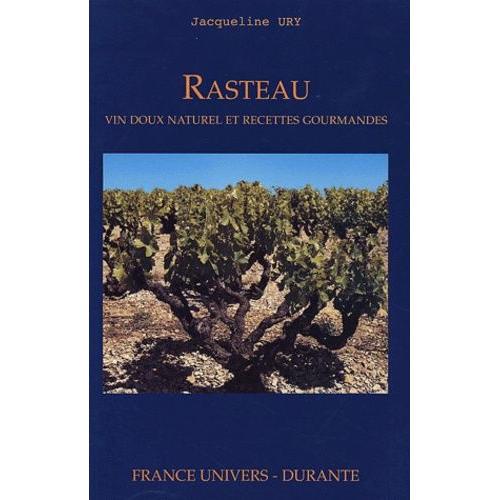 Rasteau - Vin Doux Naturel Et Recettes Gourmandes