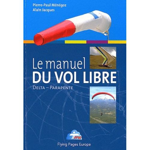 Le Manuel Du Vol Libre De La Fédération Française De Vol Libre