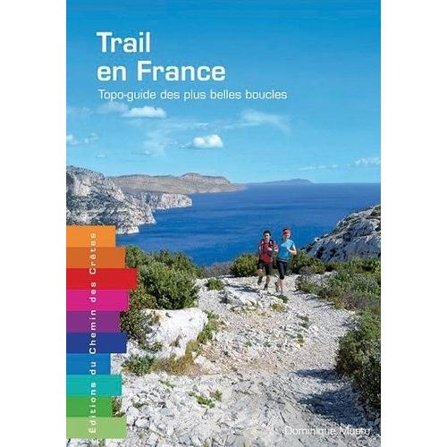 Trail En France - Topo-Guide Des Plus Belles Boucles