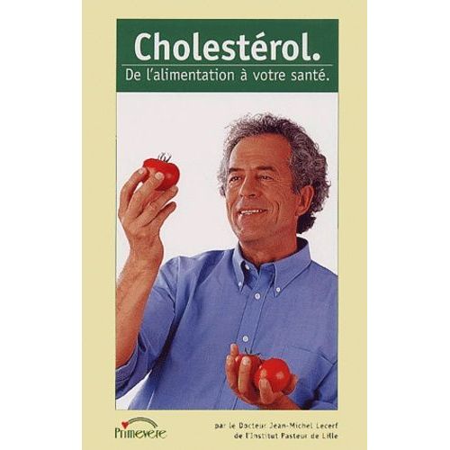 Cholestérol - De L'alimentation À Votre Santé