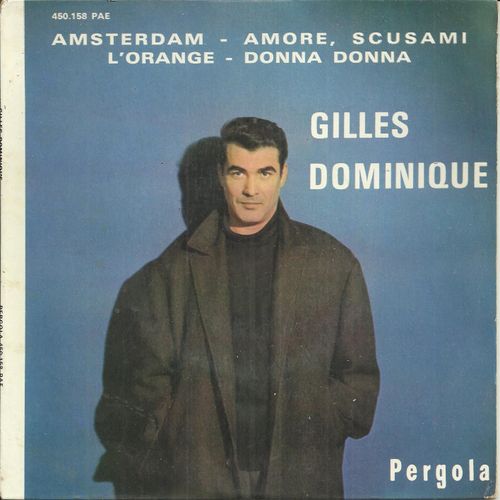 Amsterdam (Jacques Brel) - Amore, Scusami (J. Broussolle, G. Mescali) / L'orange (Pierre Delanoé, Gilbert Bécaud) - Donna Donna (Claude François, Vline Buggy, S. Secunda)