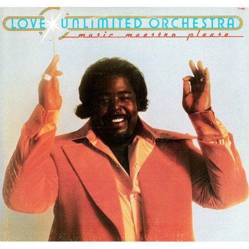 Music Maestro Please - The Love Unlimited Orchestra