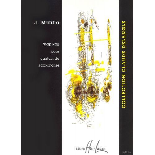 J Matitia Trap Rag Pour Quatuor De Saxophones 1997