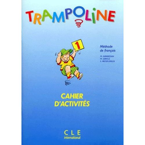 Trampoline - Niveau 1, Cahier D'activités, Méthode De Français