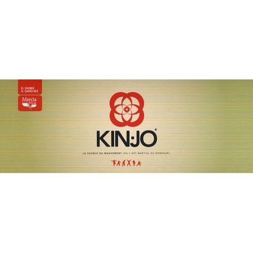 Kin-Jo - La Source Du Mouvement (Ou L'art Martial Du Bonheur)