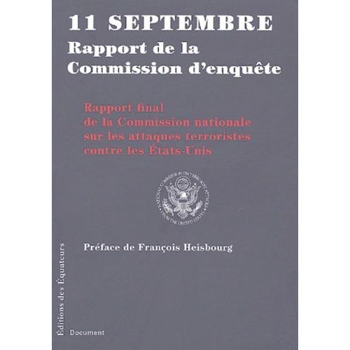 11 Septembre Rapport De La Commission D'enquête - Rapport Final De La Commission Nationale Sur Les Attaques Terroristes Contre Les Etats-Unis