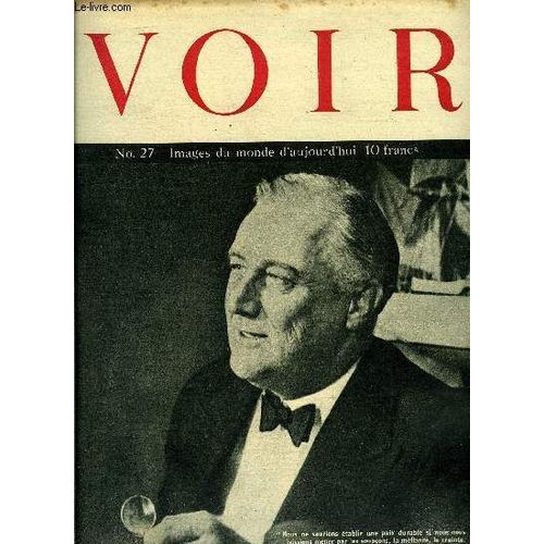 Voir N° 27 - La Mort De Roosevelt Ne Change Pas La Politique Américaine, Truman, Héritier De Roosevelt, 1940-1945 : Six Printemps De Guerre, La Naissance De La Liberté, Nous N Oublierons Pas Ces(...)