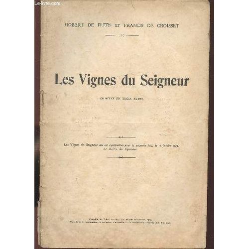 Les Vignes Du Seigneur - Comedie En 3 Actes-