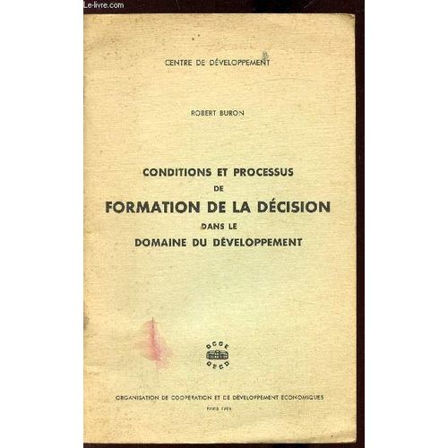 Conditions Et Processus De Formation De La Décision Dans Le Domaine Du Développement