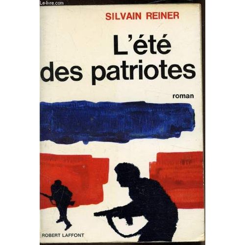L Été Des Patriotes
