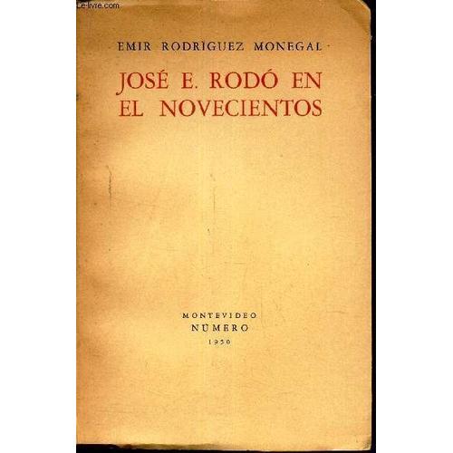 Jose E. Rodo En El Novencientos