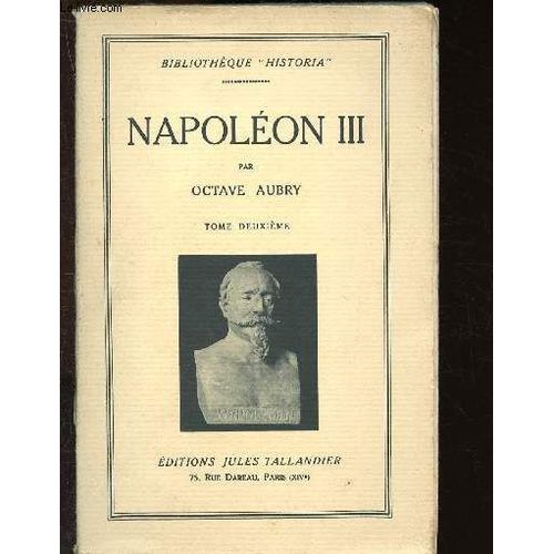 Napoléon Iii - Tome Ii