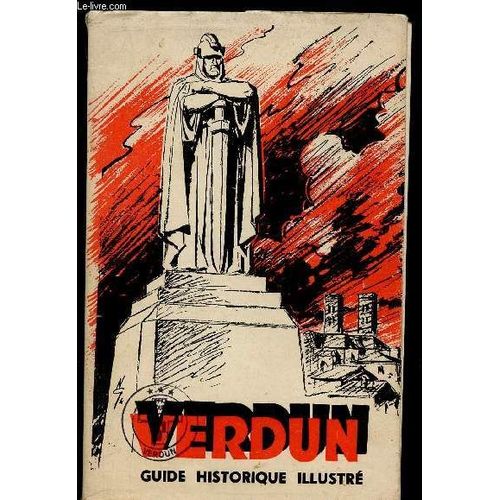 Verdun - Guide Historique Illustré