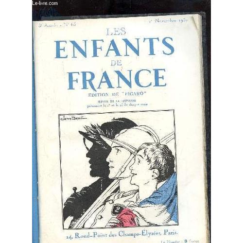 Les Enfants De France N°65 - 3eme Annee - 1 Novembre 1930 - Le Général Mangin - Une Lucarne Sur Le Monde - L Étrange Escapade - Le Secret De Mowgli - Ma Chine - Les Abris Du Marin - Guignol De Lyon -(...)