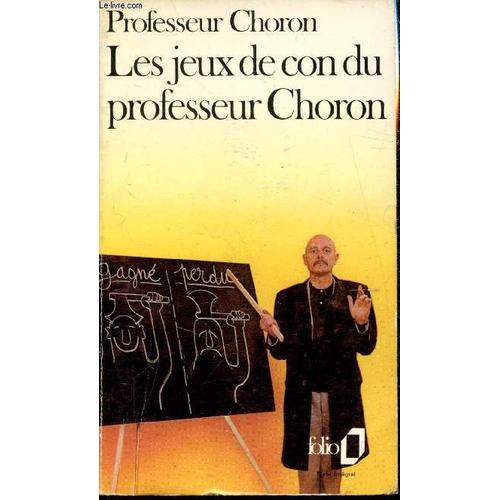 Les Jeux De Con Du Professeur Choron