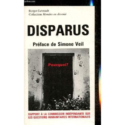 Disparus Rapport A La Commission Independante Sur Les Questions Humanitaires Internationales Preface De Simone Weil