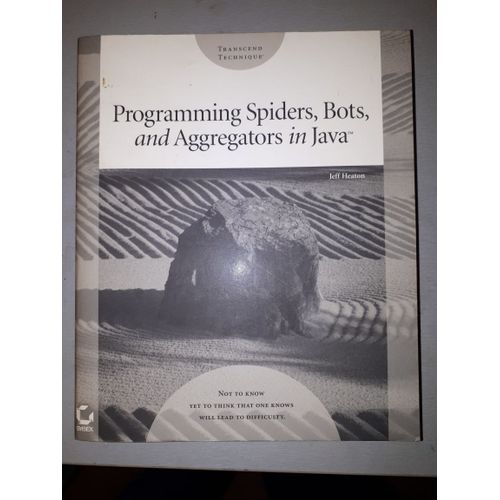 Programming Spiders, Bots, And Aggregators In Java