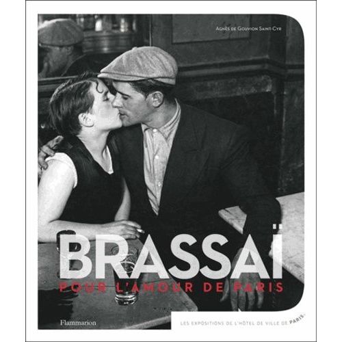 Brassai, Pour L'amour De Paris