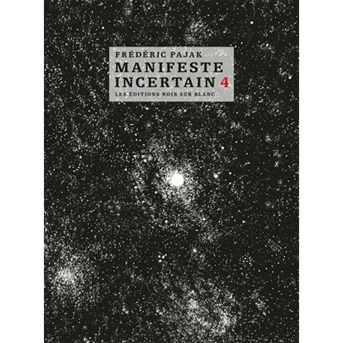 Manifeste Incertain Volume 4 - La Liberté Obligatoire - Gobineau L'irrécupérable