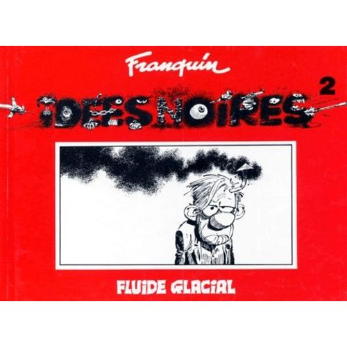 Idées Noires - Tome 2