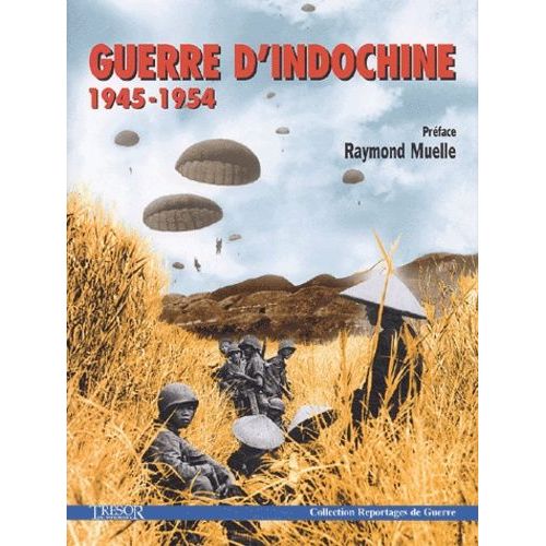 Guerre D'indochine 1945-1954