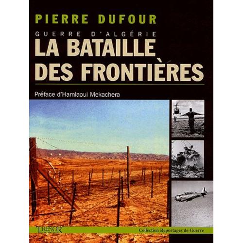 Guerre D'algérie, La Bataille Des Frontières