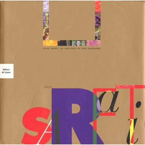 Alain Sarfati - Un Architecte En Trois Dimensions