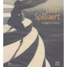 Léon Spilliaert - Vertiges Et Visions - Art et culture | Rakuten