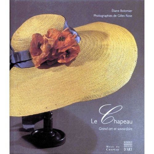 Le Chapeau - Grand Art Et Savoir-Faire
