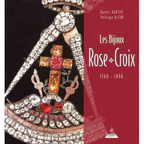 Les Bijoux Rose-Croix 1760-1890