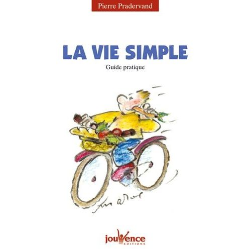 La Vie Simple - Guide Pratique