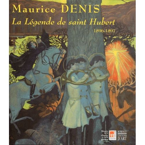 Maurice Denis : La Légende De Saint Hubert - 1896-1897