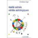Oger Christiane : Réalité Astrale, Vérités Astrologiques (Livre) - Livres et BD d'occasion - Achat et vente