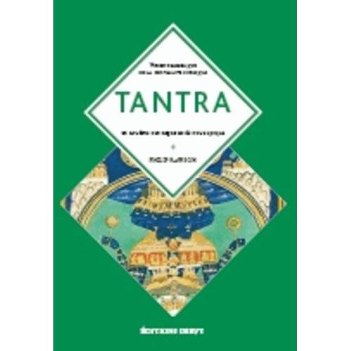 Tantra - Le Culte Indien De L'extase