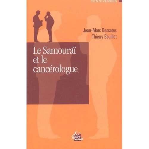 Le Samouraï Et Le Cancérologue